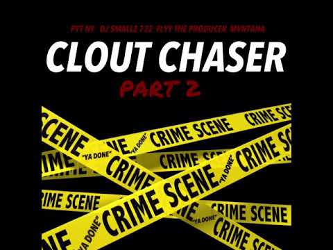 PYT NY x MVNTANA x FLYY THE PRODUCER x DJ SMALLZ 732 - Clout Chaser Pt. 2