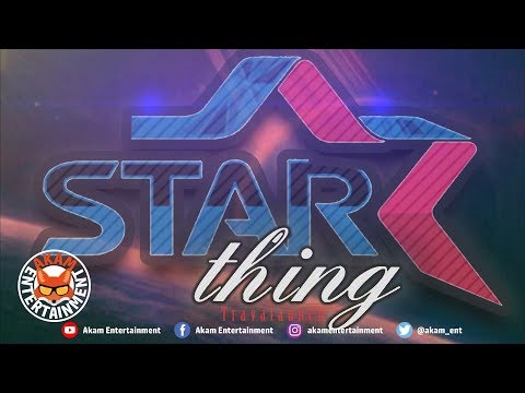 Travalaunch - Star Ting [6ix Riddim] November 2018