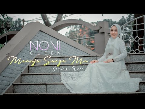COMING SOON || MENUJU SURGA MU - NOVI QUEEN