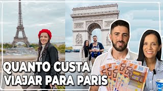 QUANTO CUSTA VIAJAR PARA PARIS? ONDE HOSPEDAR, MELHORES DICAS E TUDO O QUE VOCÊ PRECISA SABER