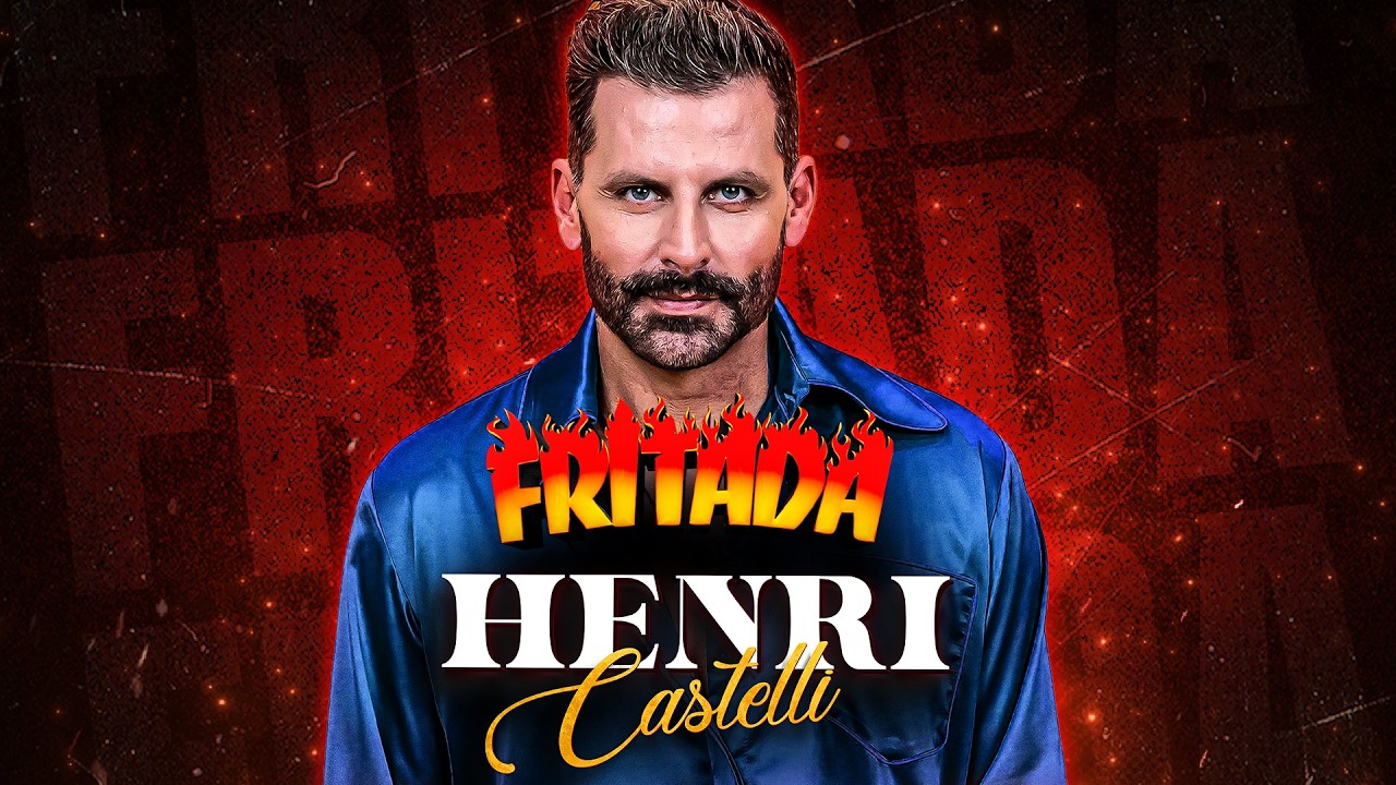 FRITADA COM HENRI CASTELLI