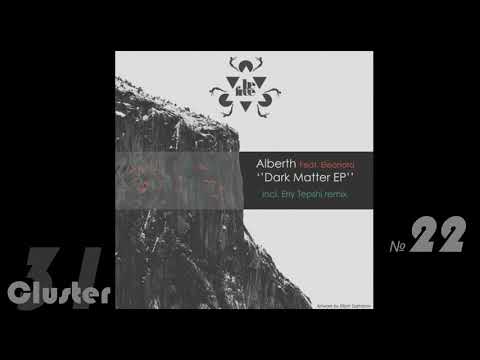 04.Alberth, Eleonora - Dark Matter (Erly Tepshi Remix)(Melodic House, Techno)