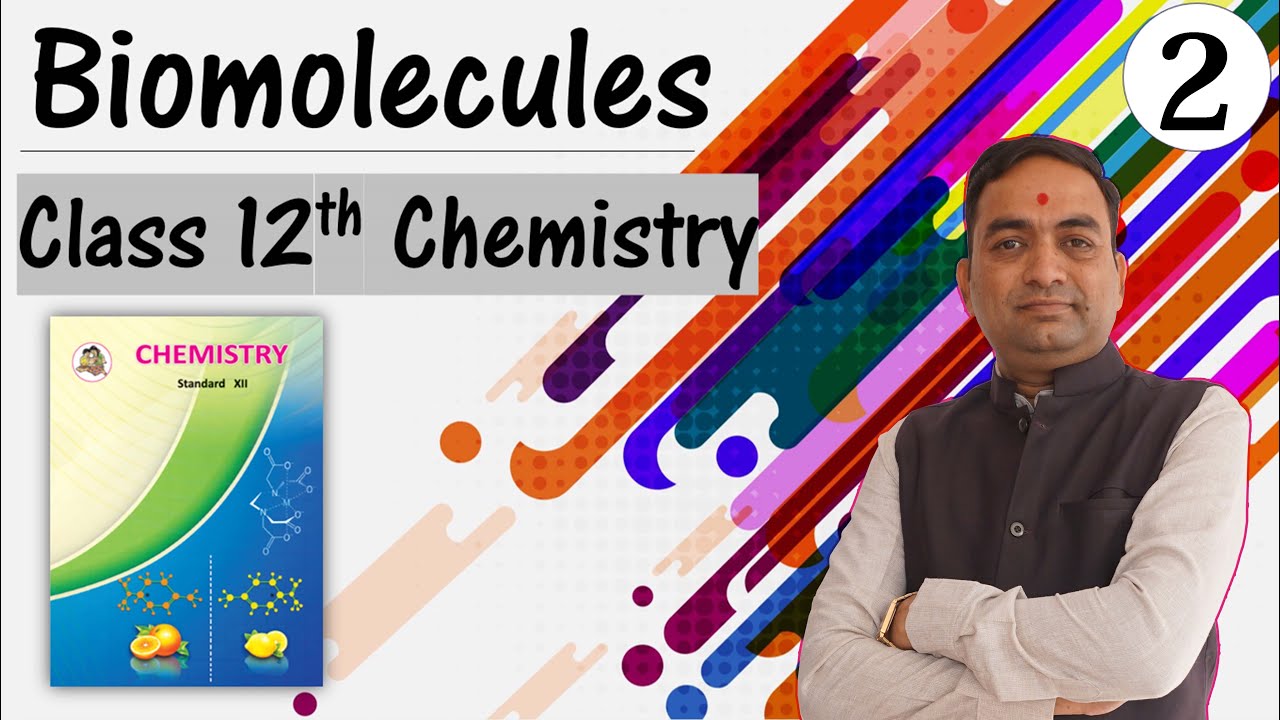 Biomolecules Class 12th Chemistry Part 2