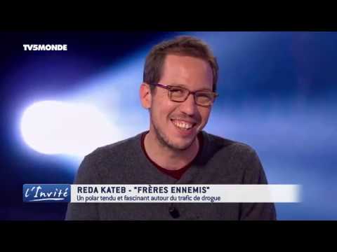 Reda KATEB : "Nous sommes des frères ennemis"