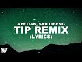 Ayetian Skillibeng Tip Remix Lyrics