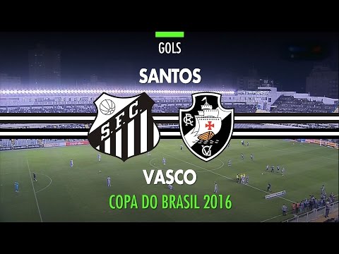 Goals - Santos 3 x 1 Vasco - Copa do Brasil - 08/24/2016