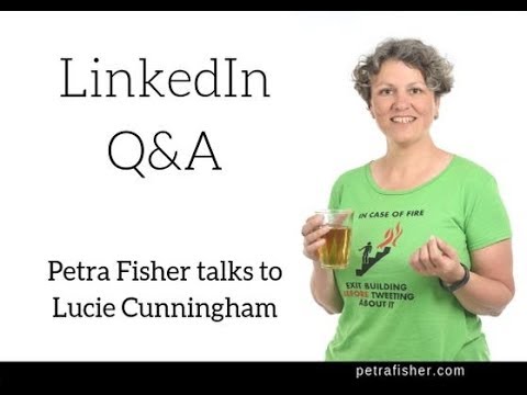 Petra Fisher answers a LinkedIn Question by Lucie Cunningham