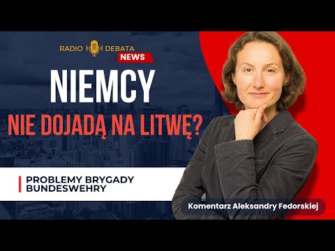 Brygada Bundeswehry nie dociera na Litwę. Czy Niemcy składają obietnice bez pokrycia? - FEDORSKA