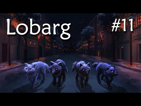 Lobarg - Wer willst du sein? | Kapitel 11 | Wolf (Hörbuch)