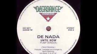 De Nada - Until Now (Pump Version) (A)