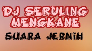 Download lagu DJ SERULING MENKANE - Viral tik tok 2023 mp3
