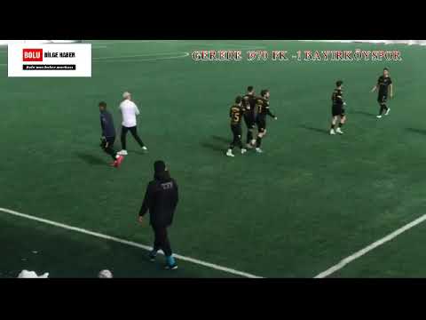 Gerede 1970 FK - Bayırköyspor