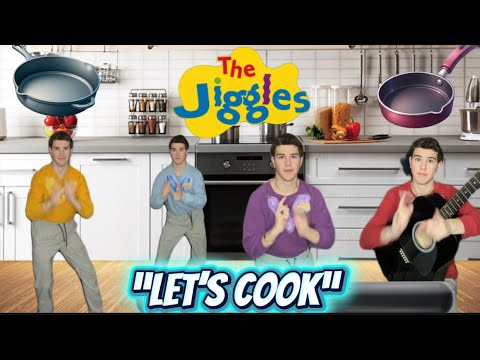 “Let’s Cook” - The Jiggles ( Wiggles Cover ) 