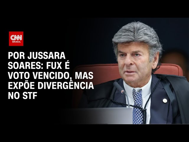 Análise: Fux é voto vencido, mas expõe divergência no STF | CNN PRIME TIME