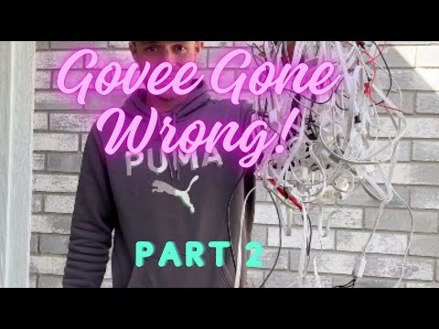 Govee Gone Wrong Part 2