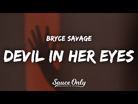 Bryce Savage - Devil in Her Eyes (Lyrics)