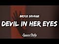 Bryce Savage - Devil in Her Eyes (Lyrics)