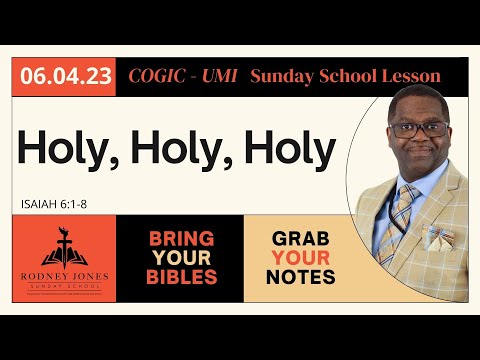Holy Holy Holy, Isaiah 6:1-8, June 4, 2023, Sunday School Lesson