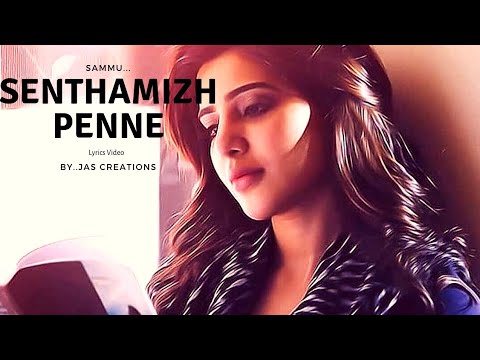Senthamizh penne song lyrics Video...😍