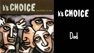 K&#39;s Choice - Dad