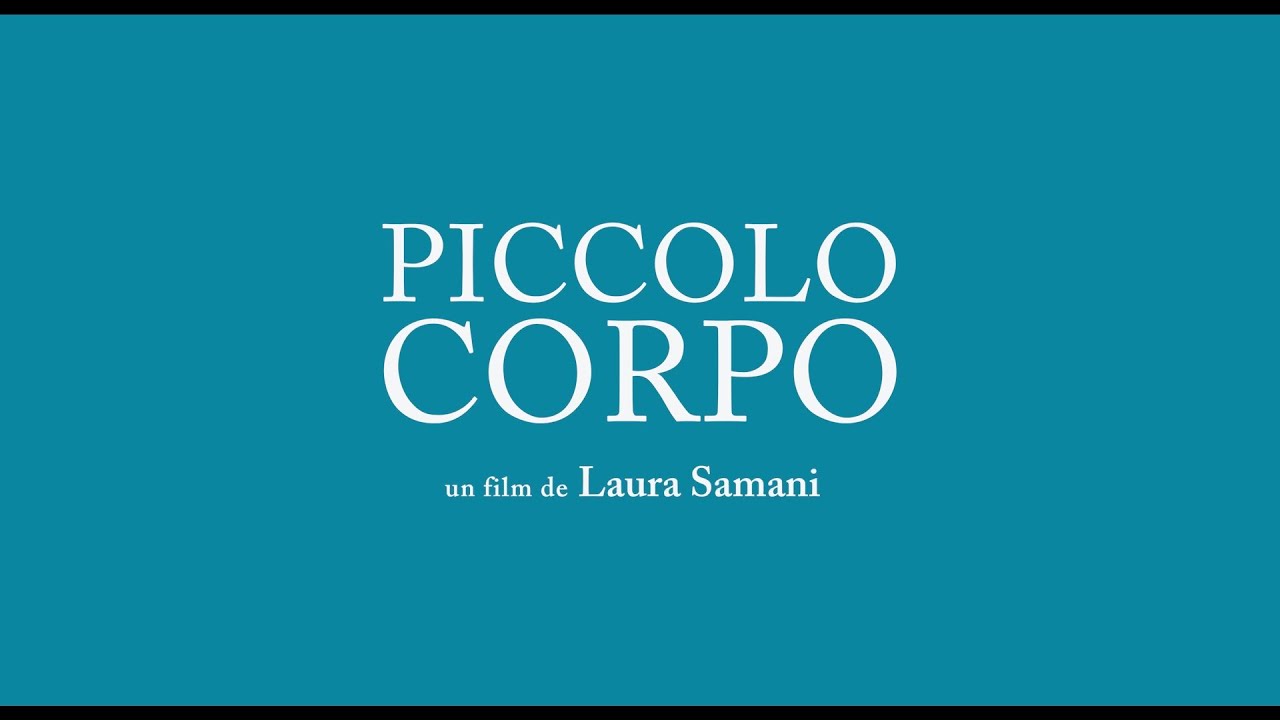 Piccolo corpo (2021) - Bande annonce HD VOST