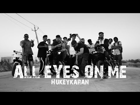 Hukeykaran - All Eyes On Me (Official Music Video)