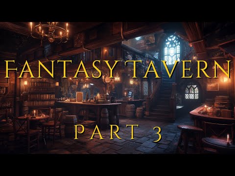 Medieval Fantasy Tavern 3 | D&D Fantasy Music and Ambience