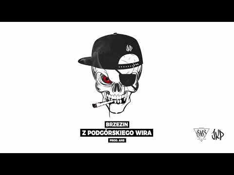 BRZEZIN - 5. Z PODGÓRSKIEGO WIRA (PROD. ANS)
