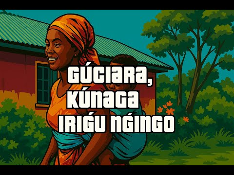 Gúciara, Kúnaga Irigú Ngíngo – John Mbugua Cover | Kikuyu Mother Tribute Song