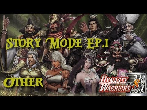 Dynasty Warriors 8 (English) Other Story Mode Ep. 1