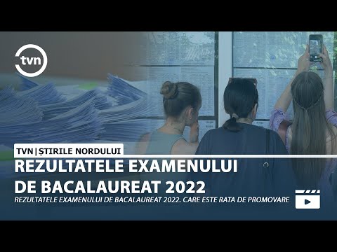 REZULTATELE EXAMENULUI DE BACALAUREAT 2022
