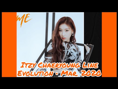 Itzy Chaeryeong (Line Evolution Up To Wannabe) • March 2020