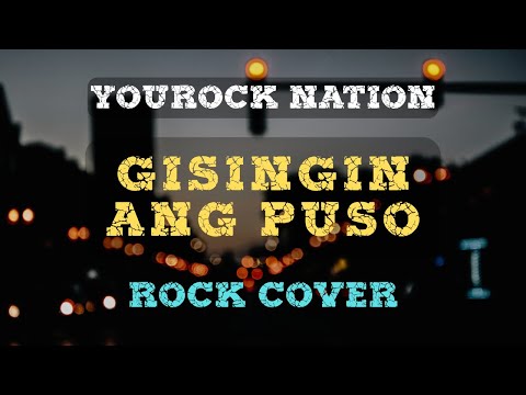GISINGIN ANG PUSO (by Liezel Garcia) | Rock Cover | YouRock Nation