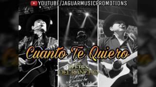 Cuanto Te Quiero - Los Plebes Del Rancho De Ariel Camacho (2017) (ESTRENOS 2017)