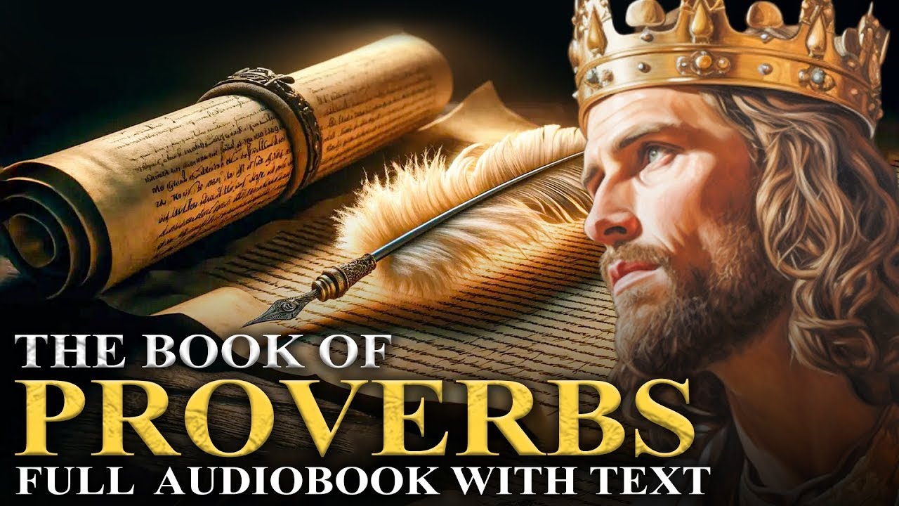 BOOK OF PROVERBS (KJV)📜 Timeless Ancient Wisdom, Guide To Life - Full Audiobook With Text