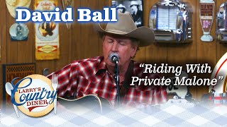 DAVID BALL rakes a RIDE WITH PRIVATE MALONE