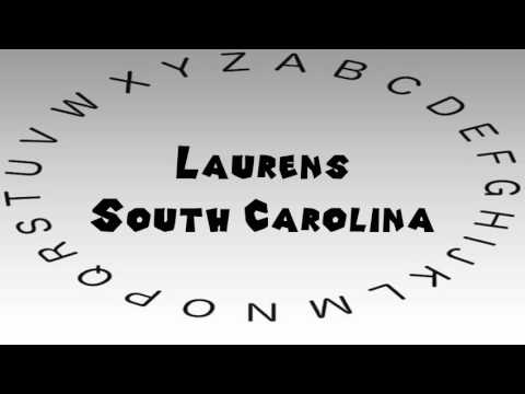 How to Say or Pronounce USA Cities — Laurens, South Carolina