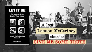 Why Lennon-McCartney wrote Give Me Some Truth together