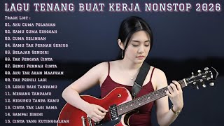 Download lagu 🎵 LAGU TENANG BUAT KERJA NONSTOP 2026 | FULL ALBUM SLOW ROCK & MELLOW TERBARU mp3