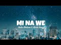 Nadia Mukami Arrow Bwoy Mi Na We Lyrics