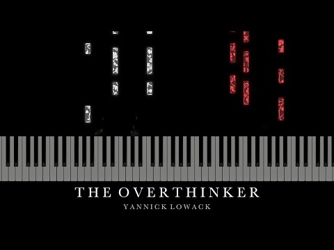 The Overthinker - Yannick Lowack (Piano Tutorial)