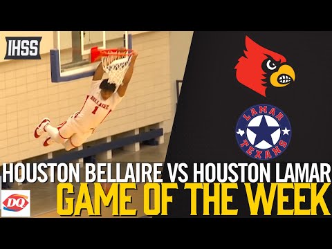 Houston Bellaire vs Houston Lamar - 2023 Week 22 Basketball Game of the Week