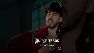 Así Que Te Vas #ElValePorSiempre