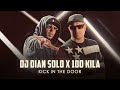 DJ DIAN SOLO X 100 KILA Kick In The Door Official Video