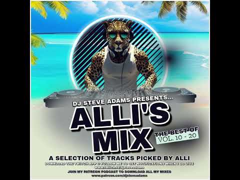 DJ Steve Adams Presents... The Best Of Alli's Mix Vol. 10 - 20