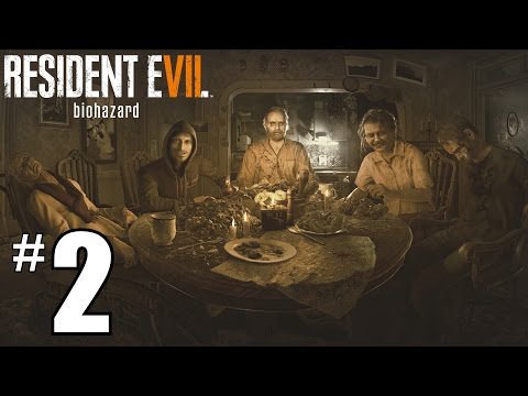 Resident Evil 7 Walkthrough Part 2 - WELCOME TO THE FAMILY - How To Beat RES7 - PS4 Gameplay