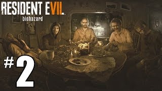 Resident Evil 7 Walkthrough Part 2 - WELCOME TO THE FAMILY - How To Beat RES7 - PS4 Gameplay