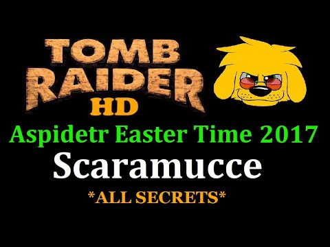 TRLE: Aspidetr Easter Time 2017 - Scaramucce