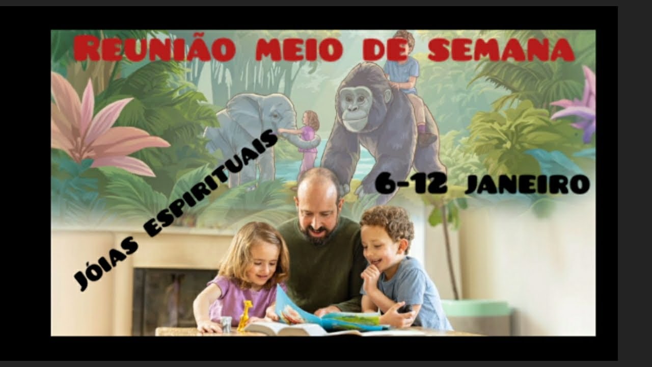 Jw Reunião meio de semana joias espirituais