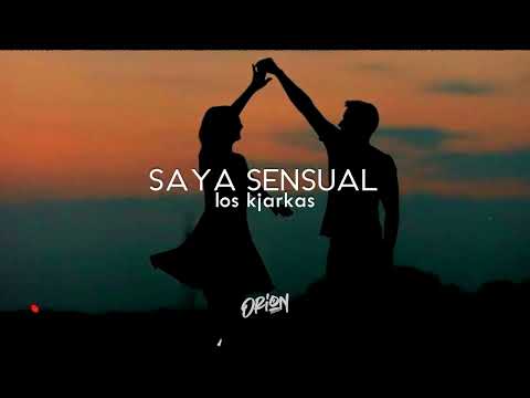 SAYA SENSUAL - KJARKAS / LETRA